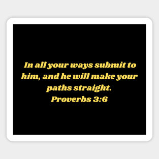 Bible Verse Proverbs 3:6 Magnet